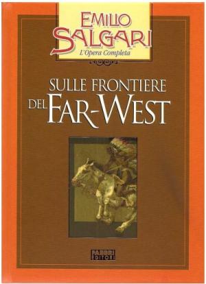 SULLE FRONTIERE DEL FAR - WEST